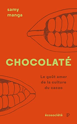 Chocolaté - Le goût amer de la culture du cacao (Paperback)