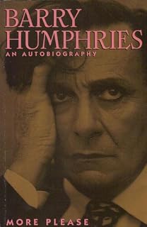 More Please by Barry Humphries