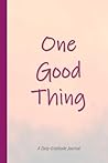 One Good Thing: A Daily Gratitude Journal: Sunrise Cover