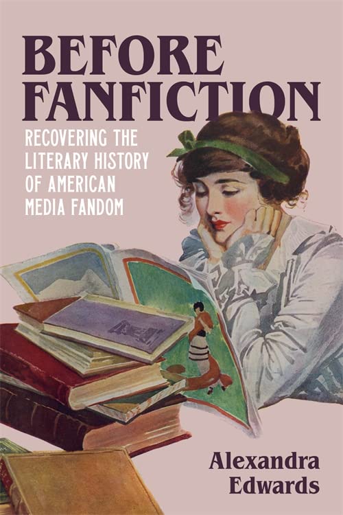 Before Fanfiction: Recovering the Literary History of American Media Fandom (Paperback)
