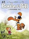 Boule & Bill - Tome 43 - L'échappée Bill (Boule et Bill) (French Edition)