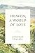Heaven, a World of Love