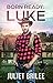 Born Ready: Luke (Pine Cros...