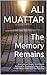 The Memory Remains: Anonymo...