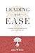 Leading with Ease: Creating a solid foundation for your leadership role
