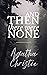 MUST READ: AND THEN THERE WERE NONE (CLASSIC BOOK): Illustrated