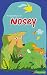 The Adventures of Nosey
