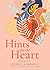 Hints for the Heart: Embodying the Soul