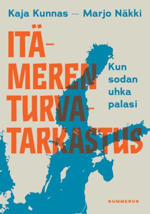 Itämeren turvatarkastus Kun sodan uhka palasi (Hardcover)