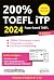 200% TOEFL iTP - 2e édition - 2024 (2024)