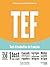 TEF test d'évaluation de français [Nouvelle édition] - Livre d'entraînement
