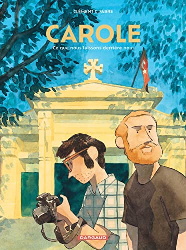 Carole, ce que nous laissons derrière nous (Paperback)