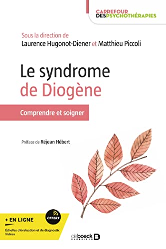 Le syndrome de Diogène: Comprendre et soigner (Paperback)