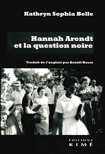 Hannah Arendt et la question noire (Paperback)