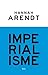 Imperialisme by Hannah Arendt