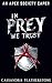 In Prey We Trust (Apex Society Capers, #2)