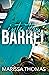 Into the Barrel