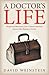 A Doctors Life: Thoughts an...