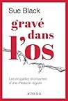 Gravé dans l'os: ...