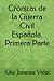 Crónicas de la Guerra Civil...