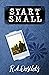 Start Small