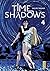 Time shadows - Tome 4 (French Edition)