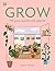 GROW by Robyn Booth