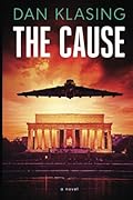 The Cause: A Deep Conspiracy Thriller