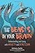 The Beasts in Your Brain: U...