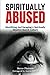Spiritually Abused