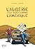 L'Algérie c'est beau comme l'Amérique (French Edition)