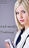 Automatic Training by Anna Ritter
