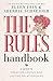 The Rules Handbook: A Guide to Creating Loving and Lasting Relationships