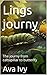 Lings journy: The journy fr...