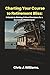 Charting Your Course to Retirement Bliss by Chris J. Williams