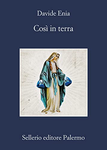 Così in terra (Italian Edition)
