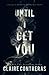 Until I Get You (Fairview Hockey, #1)