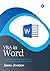 VBA in Word: Unleashing the Full Potential of Microsoft Word through Visual Basic for Applications