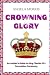 CROWNING GLORY: An Insider'...