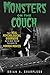 Monsters on the Couch: The Real Psychological Disorders Behind Your Favorite Horror Movies