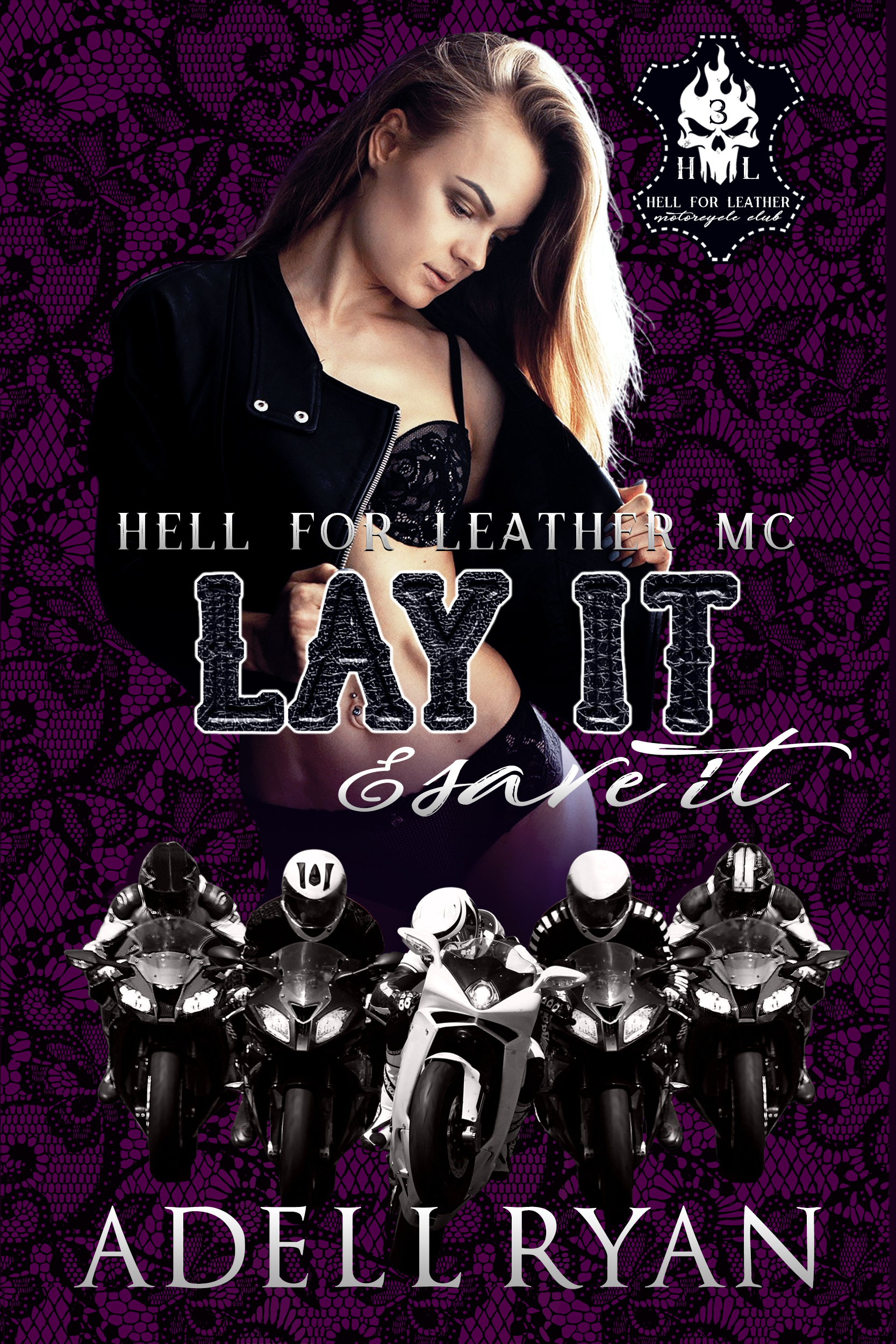 Lay It & Save It (Hell for Leather MC #3)