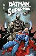 Batman/Superman, Tome 3: Mort à crédit