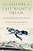 The History of Last Night's Dream: Discovering the Hidden Path to the Soul