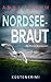 Nordsee Braut (Die Nordsee-...