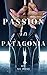 Passion in Patagonia by N.C. Ross