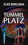 Tummelplatz - Ostfrieslandkrimi (Büttner und Hasenkrug ermitt... by Elke Bergsma