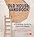 Old House Handbook: A Practical Guide to Care and Repair, 2nd edition