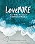 LoveMORE: Your 30-Day Devot...