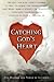 Catching God's Heart: The W...