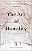 The Art of Humility by David Lowery